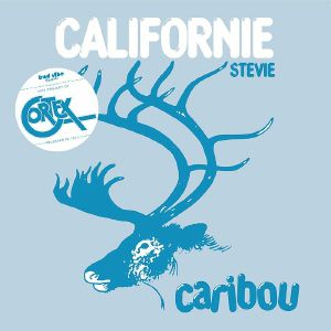 CARIBOU / CALIFORNIE / STEVIE (7 inch)