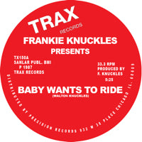 FRANKIE KNUCKLES / BABY WANTS TO RIDE / YOUR LOVE