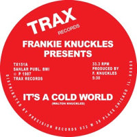 FRANKIE KNUCKLES / IT'S A COLD WORLD / BAD BOY