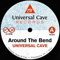 UNIVERSAL CAVE / AROUND THE BEND / RIDING (7 inch)