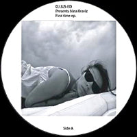 DJ JUS-ED PRESENTS NINA KRAVIZ / FIRST TIME EP