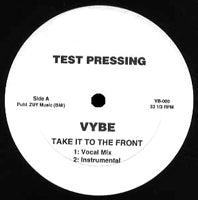 VYBE / TAKE IT TO THE FRONT-JOE CLAUSSELL & DANNY TENAGLIA REMIX