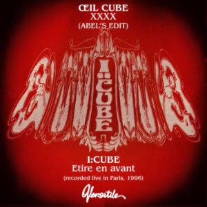 I:CUBE / ETIRE EN AVANT / XXXX (ABEL'S EDIT) (7 inch)