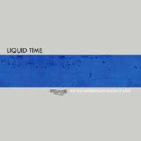 THE TRUE UNDERGROUND SOUND OF ROME / LIQUID TIME