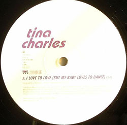 TINA CHARLES / I LOVE TO LOVE(BUT MY BABY LOVES TO DANCE)