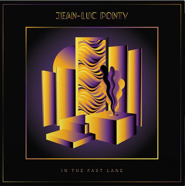 JEAN-LUC PONTY / OPOLOPO / IN THE FAST LANE