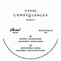 D-PULSE / CONSEQUENCED REMIXED PT.1