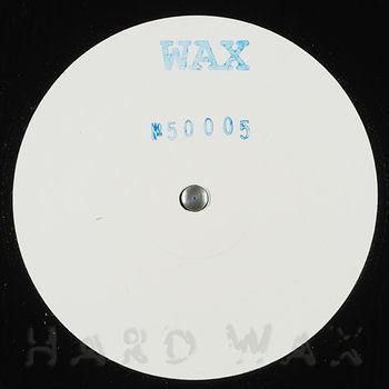 WAX / NO. 50005