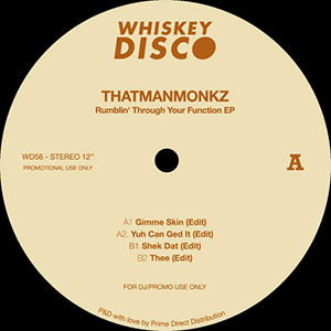 THATMANMONKZ / RUMBLIN' THROUGH YOUR FUNCTION EP