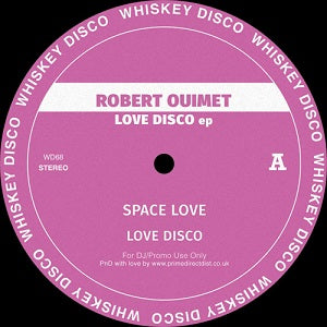 ROBERT OUIMET / LOVE DISCO EP