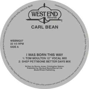 CARL BEAN / I WAS BORN THIS WAY (SHEP PETTIBONE / LARRY LEVAN / TOM MOULTON REMI