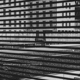 REFORMED SOCIETY / FOOD FOR THOUGHT EP