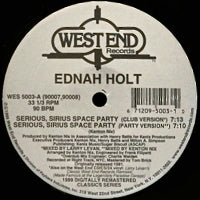 EDNAH HOLT / SERIOUS, SIRIUS SPACE PARTY