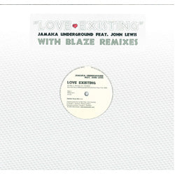 JAMAICA UNDERGROUND / LOVE EXISTING - BLAZE REMIXES
