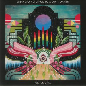 CHANCHA VIA CIRCUITO & LUVI TORRES / CEREMONIA (2x7 inch)