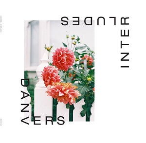 DANVERS / INTERLUDES