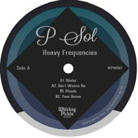 P SOL / HEAVY FREQUENCIES EP