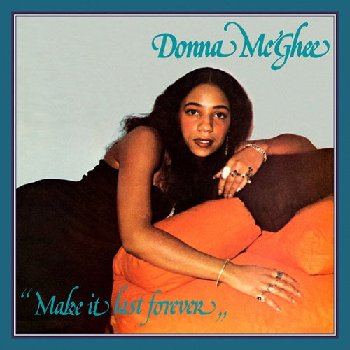 DONNA MCGHEE / MAKE IT LAST FOREVER (LP)