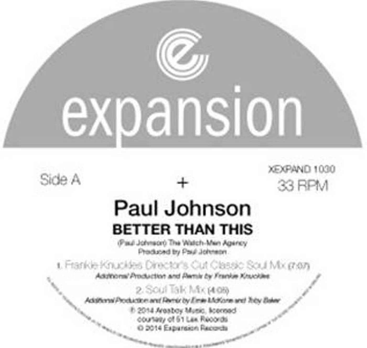 PAUL JOHNSON / BETTER THEN THIS - FRANKIE KNUCKLES REMIX