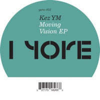 KEZ YM. / MOVING VISION EP