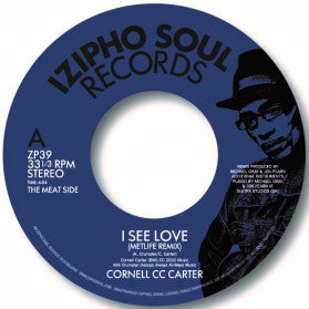 CORNELL CC CARTER / I SEE LOVE (METLIFE REMIX) (7 inch)