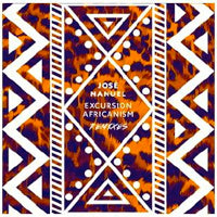 JOSE MANUEL / EXCURSION AFRICANISM (REMIXES)