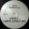 ANGELA / I GOTTA LITTLE LOVE
