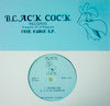 BLACK COCK / FREE RANGE EP(160g REMASTER)