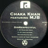 CHAKA KHAN / DISREPECTFUL feat.MJB-QUENTIN HARRIS & TIMMY REGOSFORD REMIXES