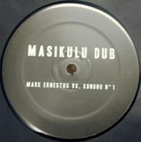 MARK ERNESTUS vs. KONONO N° 1 / MASIKULU DUB