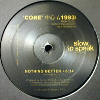 COLOURBLIND / CORE-1993:NOTHING BETTER