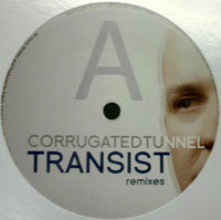 CORRUGATED TUNNEL / TRANSIST-REMIXES