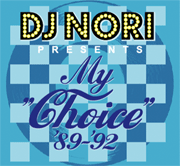 VA(DJ NORI) / MY CHOICE '89-'92(MIX-CD)