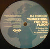 ROCCO / SOMETHING FOR THE FLOOR