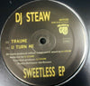 DJ STEAW / SWEETLESS EP