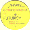 ELECTRONIC RESISTANCE / FUTURISM