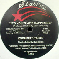 EXQUISITE TASTE / IT'S YOU THAT'S HAPPENING