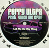 FERRY ULTRA / LET ME DO MY THING(feat.GWEN McCRAE)-DOP / ROLAND APPEL REMIXES