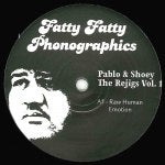 PABLO & SHOEY / THE REJIGS VOL.1