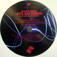 FRANCK ROGER / LET'S GO DOWN-SASCHA DIVE REMIX