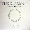 THE GLAMOUR / LOVE BURN EP