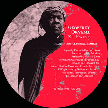 GEOFFREY ORYEMA / KEI KWEYO-JOAQUIN JOE CLAUSSELL REMIXES