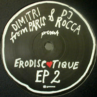 DIMITRI FROM PARIS & DJ ROCCA / ERODISCOTIQUE EP2