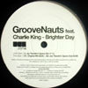 GROOVENAUTS / BRIGHTER DAY feat.CHARLIE KING
