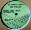 HEAD AND NECK SESSIONS / TWELVE TWELVE(7inch)