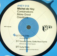 MICHEL DE HEY / COMBINATIONS MAKE GREAT CREATIONS