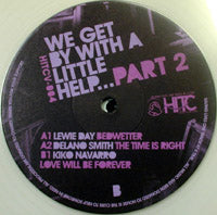 VA / WE GET BY WITH A LITTLE HELP…PART 2