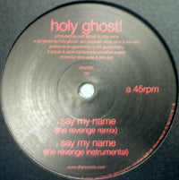 HOLY GHOST! / SAY MY NAME-THE REVENGE REMIXES