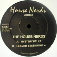 THE HOUSE NERDS / MYSTERY BELLS