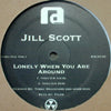 JILL SCOTT / LONELY WHEN YOU ARE AROUND-SHELTER MIXES